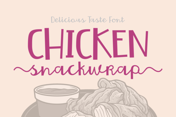 Chicken Snackwrap Font Review
