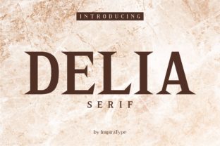 Delia: A Serif Font for Impactful Campaigns