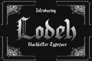 Lodeh: Gothic Blackletter Font